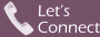 LET'S CONNECT